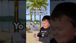 🤑 💸 Zihuatanejo [upl. by Marje]