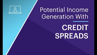 Potential Income Generation with Credit Spreads [upl. by Aiyekal]