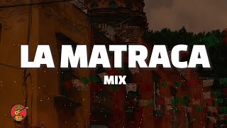 La Matraca  Mix LETRA [upl. by Aleta520]