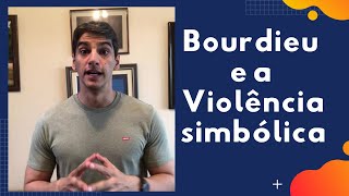 Bourdieu e a Violência Simbólica [upl. by Ainig]