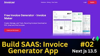 Building a SaaS Project Invoice Generator App with Nextjs 13  Part 2 [upl. by Htebzile]