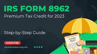 How to File Form 8962 for Premium Tax Credit StepbyStep Guide for 2023 [upl. by Shirleen310]