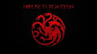 House Targaryen Theme S1S8 [upl. by Esyli]