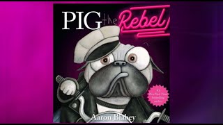 Pig the Rebel  Hilarious ReadAloud  Mischievous Pug Adventures for Kids [upl. by Hailat767]