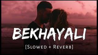 Bekhayali Slowed  Reverb Version Song [upl. by Taka]