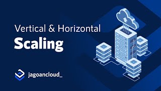 Vertical amp Horizontal Scaling  Tutorial Jagoan Cloud [upl. by Bor76]