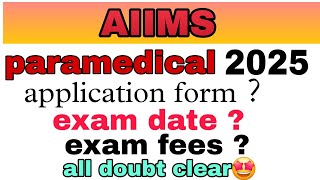 खुशखबरी AIIMS PARAMEDICAL EXAM DATE RELEASED OUT 2025 ALL detail in one video [upl. by Ecirtnahs]