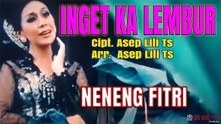 INGET KA LEMBURNENENG FITRI Original Musik dan Video [upl. by Jarus108]