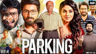 Parking Full Movie In Hindi  Harish Kalyan  Indhuja Ravichandran  M S Bhaskar  Review amp Facts [upl. by Heise35]