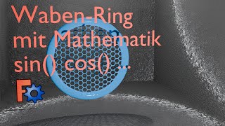 FreeCAD  Wabenring  incl MathematikGrundkurs [upl. by Ecerahc959]