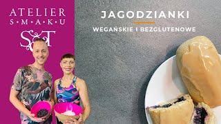 Jagodzianki 🫐 🫐🫐  wegańskie i bezglutenowe  Atelier Smaku 401 [upl. by Hogen]