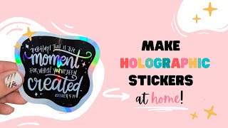 🌈 Make HOLOGRAPHIC Stickers AT HOME with and without Cricut ✨ [upl. by Placido]