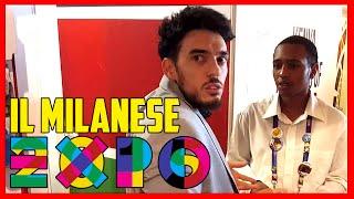 Il Milanese a Expo EP1  Esperimento Sociale  theShow [upl. by Annairol]