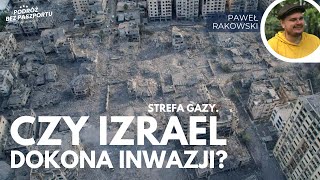 Wielka rozgrywka na Bliskim Wschodzie Inwazja na Gazę będzie jak bitwa o Stalingrad  P Rakowski [upl. by Anoiuq]