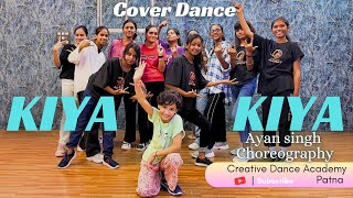 KIYA KIYA  Cover Dance  Ayan Singh Choreography  Dance Video [upl. by Aurore]