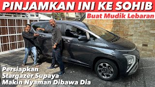 PAK SOHIB KEGIRANGAN DAPAT MOBIL MUDIK STARGAZER [upl. by Shandra]