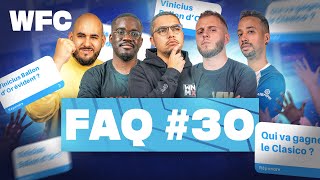 ⚽ OM PSG Clasico  le WFC répond à vos questions  FAQ 30 Football [upl. by Laurice]