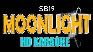 SB19  MOONLIGHT  HD KARAOKE  INSTRUMENTALS with LYRICS [upl. by Aenitsirhc]