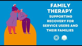 Family Therapy Supporting Recovery for Service Users and Their Families [upl. by Sofer]