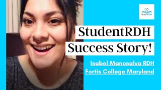 StudentRDH Testimonial from Isabel Manosalva RDH from Fortis College Maryland [upl. by Inoj]