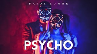 PSYCHO  FAIQE SUMER Official Audio EDM edmmusic [upl. by Llednar452]