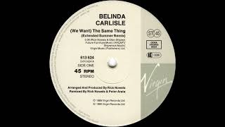 Belinda Carlisle  We Want The Same Thing Extended Summer Remix 1989 [upl. by Washington808]