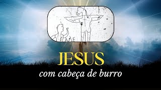 JESUS com cabeça de burro como surgiu a imagem mais antiga da CRUCIFICAÇÃO [upl. by Yl]