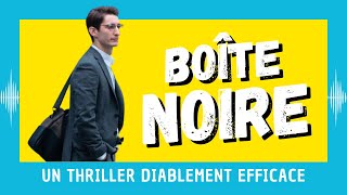 Boîte Noire  un thriller diablement efficace [upl. by Ynohta]