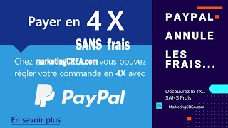 Paypal paiement 4 Fois ACTIVER payer 4x —💳 comment payer en Plusieurs Fois PayPal 2024 [upl. by Gleason]