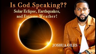 Is GOD Speaking Through the Eclipse Earthquakes and Weather [upl. by Ssew]