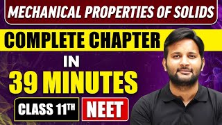 MECHANICAL PROPERTIES OF SOLIDS IN 39 Minutes  Full Chapter Revision  Class 11 NEET [upl. by Kalagher]