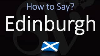 How to Pronounce Edinburgh Scotland CORRECTLY [upl. by Lennahc723]