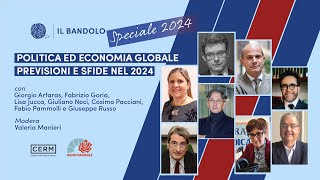 Politica ed economia globale previsioni e sfide nel 2024  Il Bandolo SPECIALE 2024 [upl. by Abram]