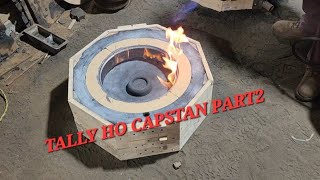 TALLY HO CAPSTAN PART2 [upl. by Kristopher537]