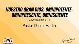 Nuestro gran Dios Omnipotente Omnipresente Omnisciente [upl. by Mycah]