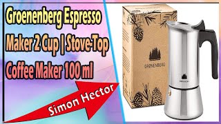 Groenenberg Espresso Maker 2 Cup  StoveTop Coffee Maker 100 ml [upl. by Assirual]