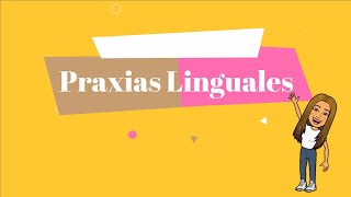 Praxias Linguales [upl. by Bernie]