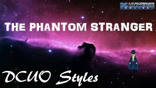 DCUO Style The Phantom Stranger [upl. by Drewett633]