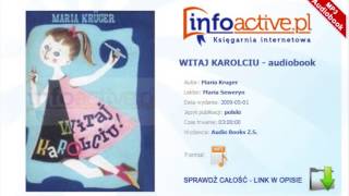 WITAJ KAROLCIU audiobook mp3  Maria Kruger [upl. by Maurizia875]