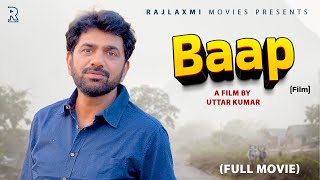 BAAP बाप Full Movie  Uttar Kumar  Norang Pahalwan  Rajeev Sirohi  Surjeet Singh  Rajlaxmi [upl. by Marcos862]