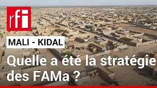 Mali  comment l’armée malienne atelle repris Kidal  • RFI [upl. by Arihk523]