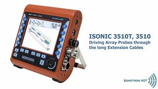 ISONIC 3510T 3510  Driving Array Probes through the long Extension Cables [upl. by Alya]