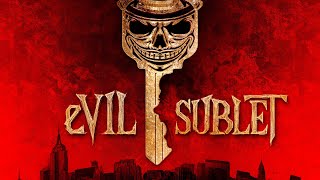 eVil Sublet New Trailer [upl. by Cutcliffe]