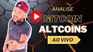 ANALISE BITCOIN E ALTCOINS AO VIVO [upl. by Idmann]