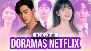 17 NOVOS DORAMAS da NETFLIX PRA 2024 e 2025 [upl. by Endo71]