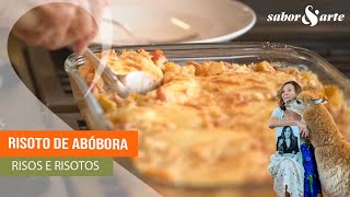 Risoto de abóbora  Risos e risotos com Silvana Tinelli [upl. by Neivad]