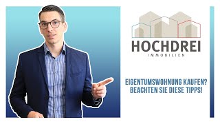 Eigentumswohnung kaufen ⚠️ Beachten Sie diese Tipps [upl. by Clercq]