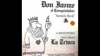 LA TRINCA DON JAUME EL CONQUISTADOR [upl. by Otreblaug974]