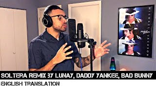 Soltera Remix by Lunay X Daddy Yankee X Bad Bunny ENGLISH TRANSLATION [upl. by Leandra]