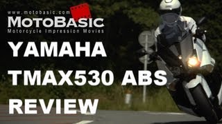 TMAX530 ABS （ヤマハ2013日本仕様）バイク試乗インプレ・レビュー YAMAHA TMAX 530 ABS Japanese Version Review [upl. by Jamnis]